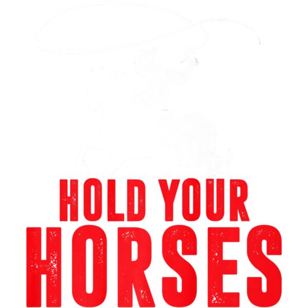Hold your horses cowboy Thumbnail
